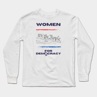 Women for Democracy Long Sleeve T-Shirt